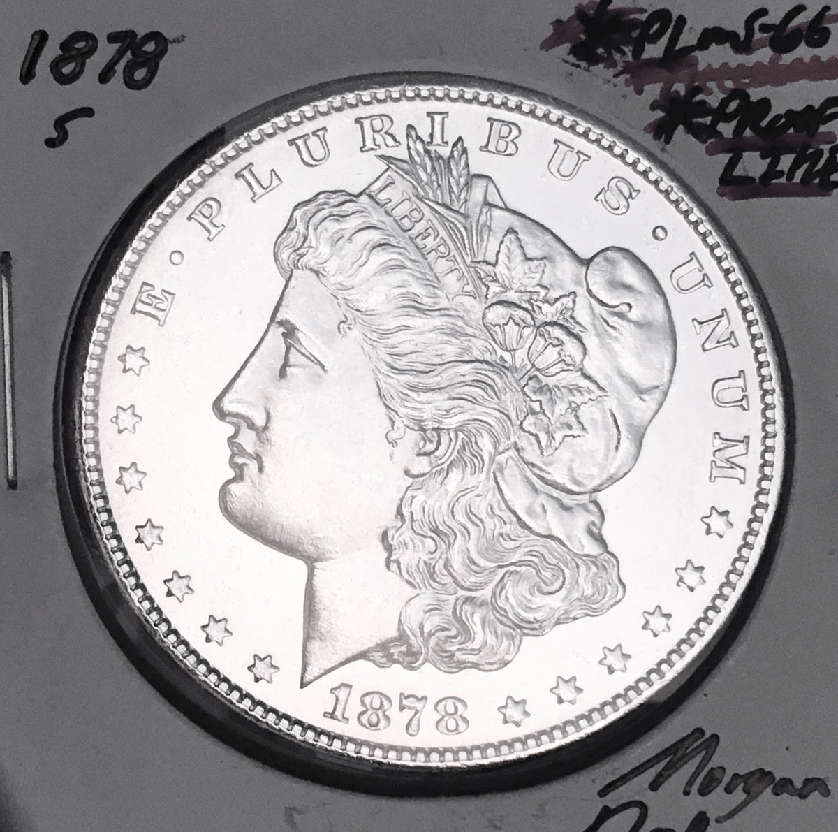 1878-S PROOF-LIKE!  BRILLIANT UNCIRCULATED!  U.S. MORGAN DOLLAR. WOW!